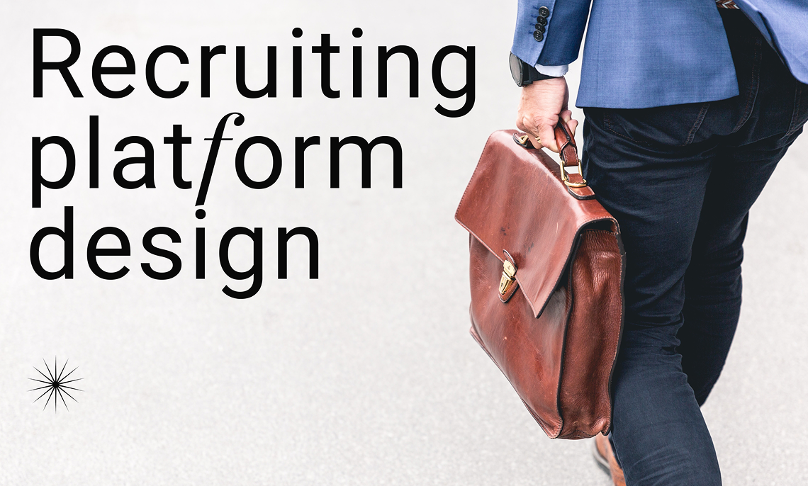 Recruiting platform design